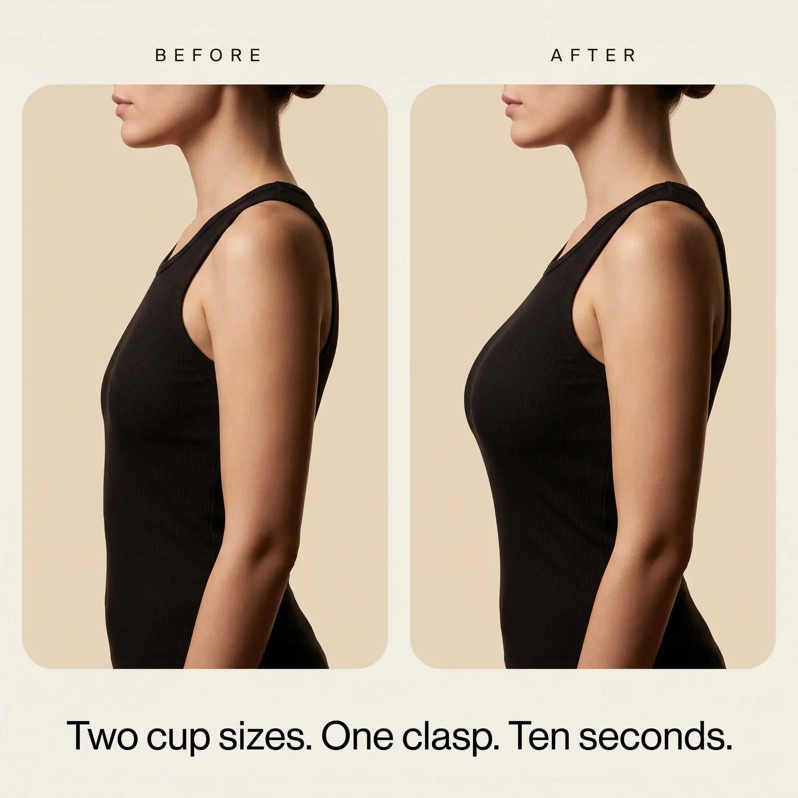 Before and after in profile — two cup sizes, one clasp, ten seconds
